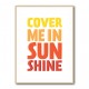 Cover Me In Sunshine