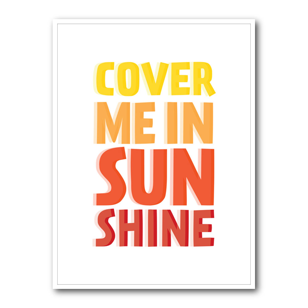 Cover Me In Sunshine