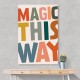 Magic This Way Magic This Way