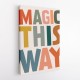 Magic This Way Magic This Way