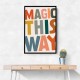 Magic This Way Magic This Way