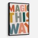 Magic This Way Magic This Way