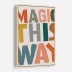 Magic This Way Magic This Way