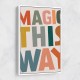 Magic This Way Magic This Way