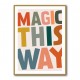 Magic This Way Magic This Way