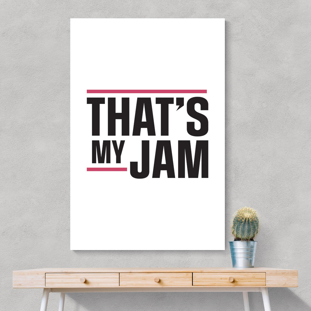 That's My Jam That's My Jam