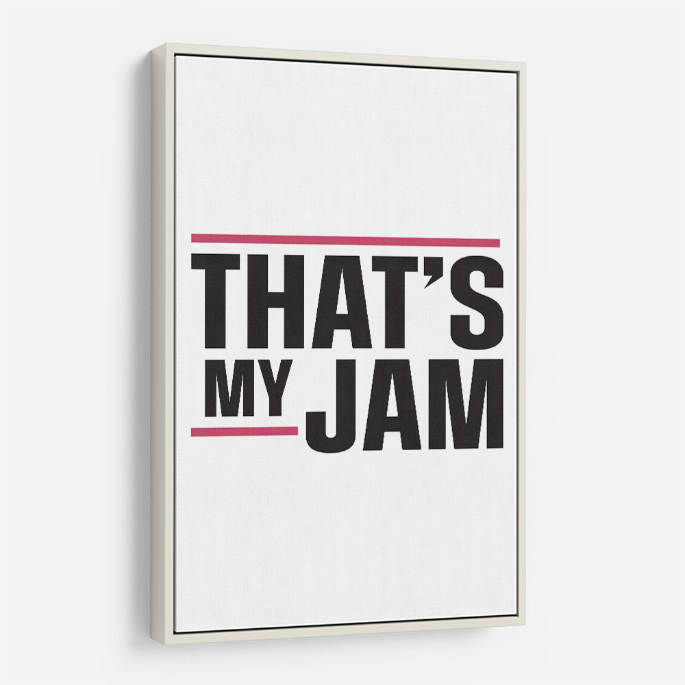 That's My Jam That's My Jam