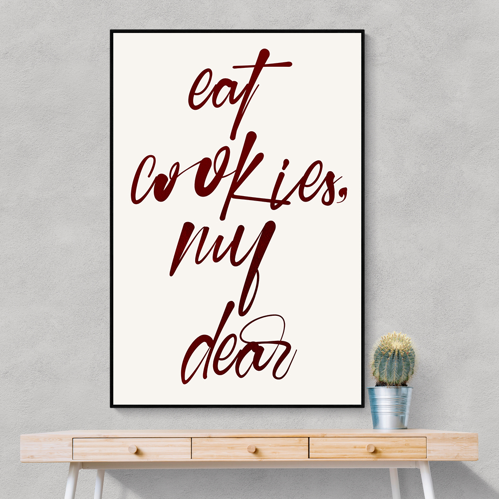 Eat Cookies, My Dear Eat Cookies, My Dear