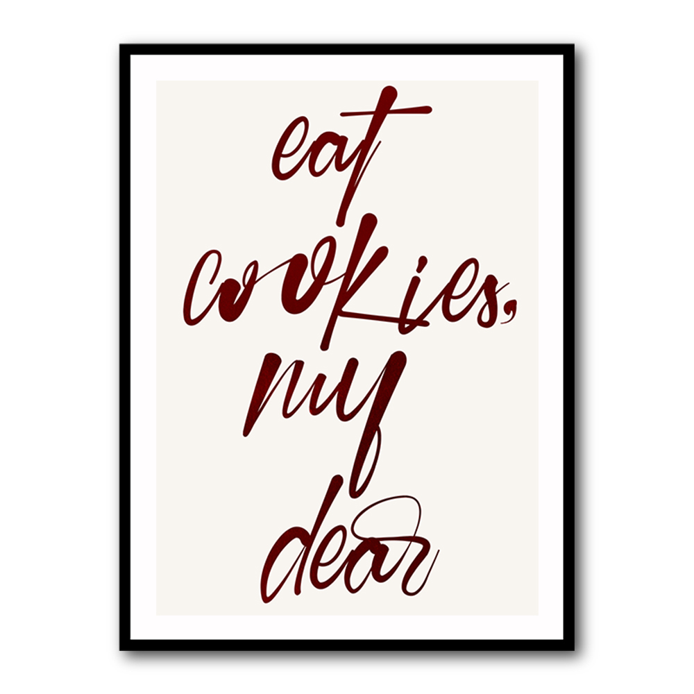 Eat Cookies, My Dear Eat Cookies, My Dear