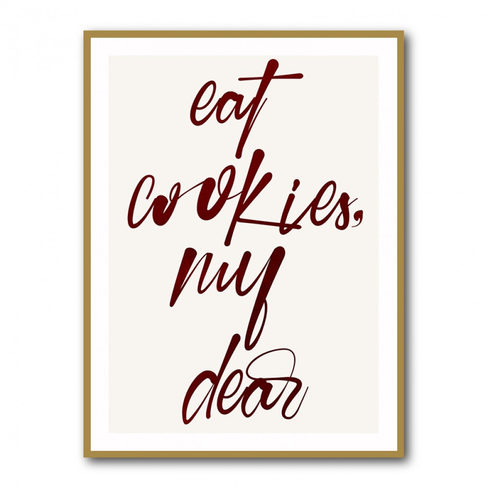 Eat Cookies, My Dear Eat Cookies, My Dear