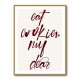 Eat Cookies, My Dear Eat Cookies, My Dear