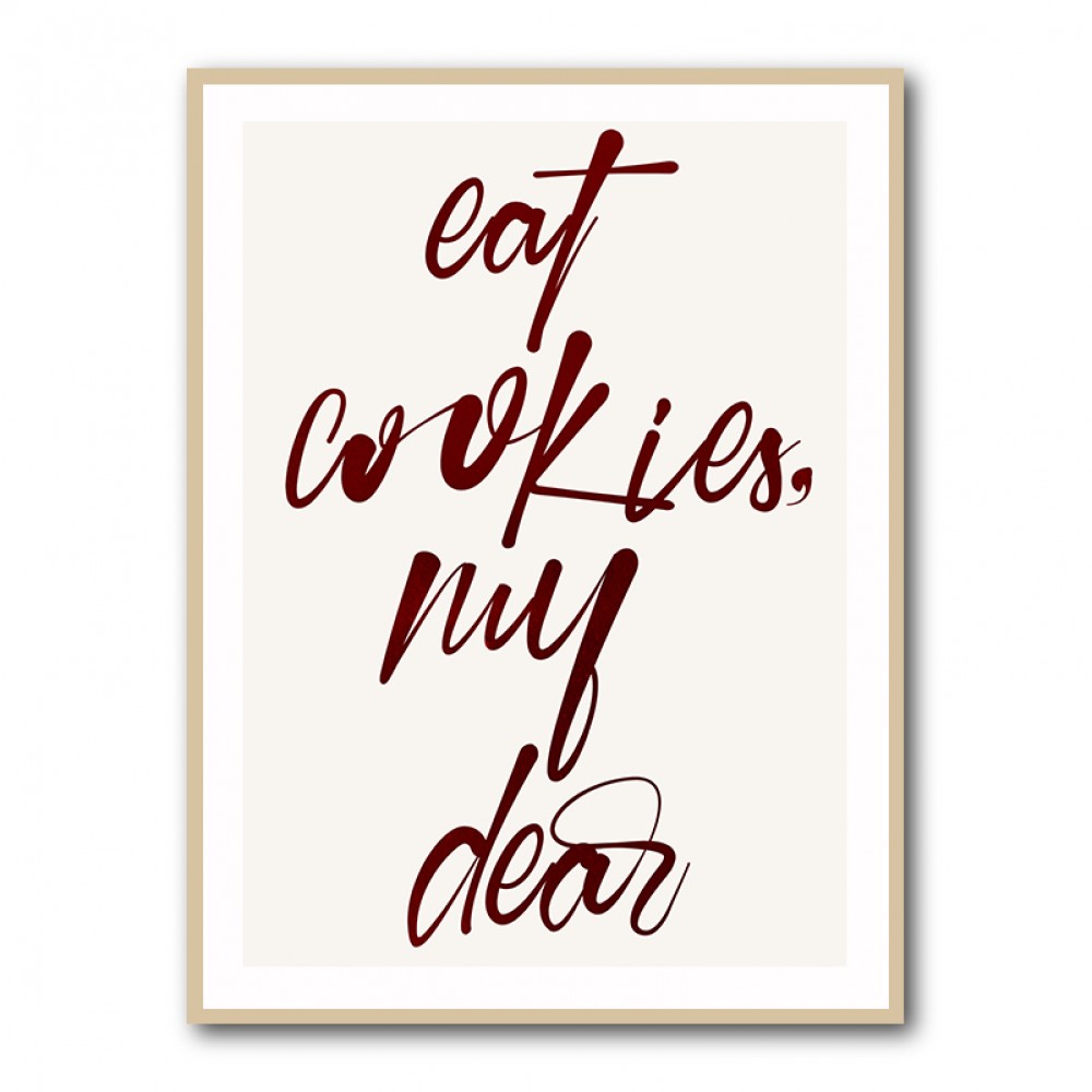 Eat Cookies, My Dear Eat Cookies, My Dear