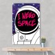 I need space