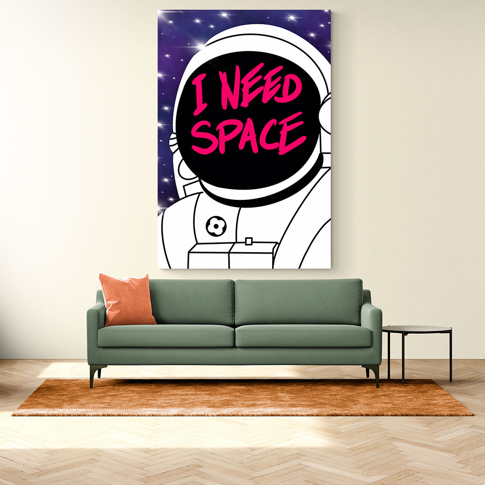 I need space