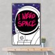 I need space