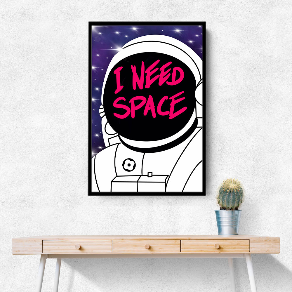 I need space