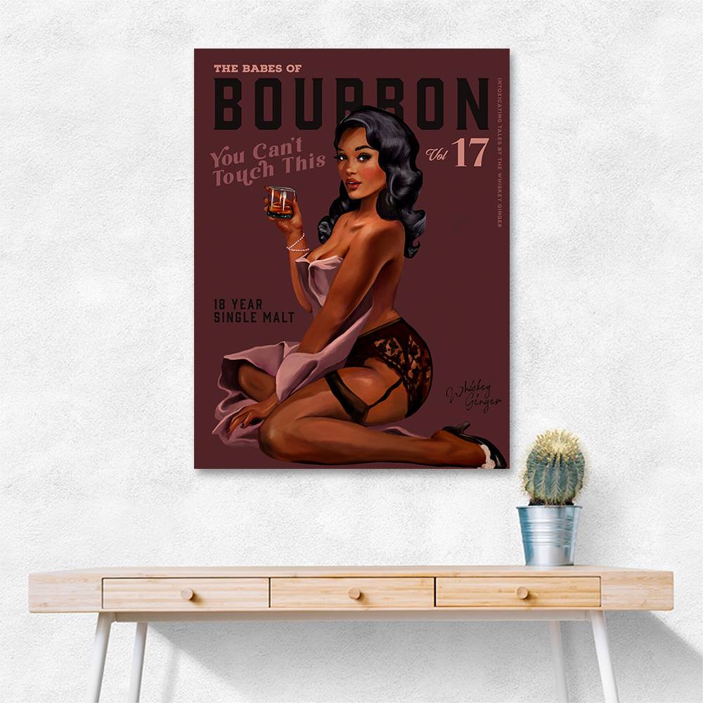 Babes Of Bourbon Cant Touch This. Sexy Retro Pin Up Girl Whiskey Wall Art Babes Of Bourbon Cant Touch This. Sexy Retro Pin Up Girl Whiskey Wall Art