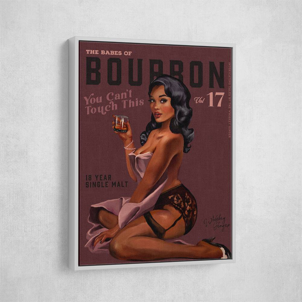 Babes Of Bourbon Cant Touch This. Sexy Retro Pin Up Girl Whiskey Wall Art Babes Of Bourbon Cant Touch This. Sexy Retro Pin Up Girl Whiskey Wall Art