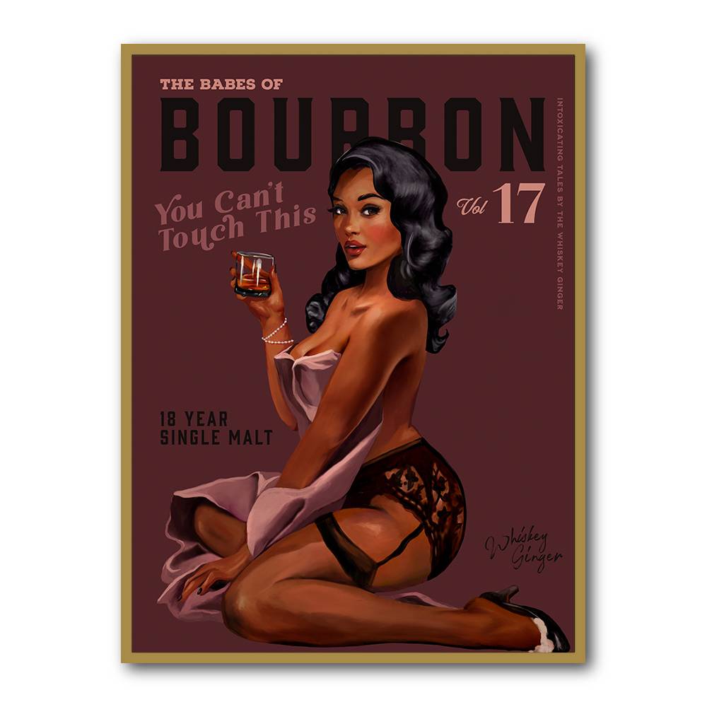 Babes Of Bourbon Cant Touch This. Sexy Retro Pin Up Girl Whiskey Wall Art Babes Of Bourbon Cant Touch This. Sexy Retro Pin Up Girl Whiskey Wall Art
