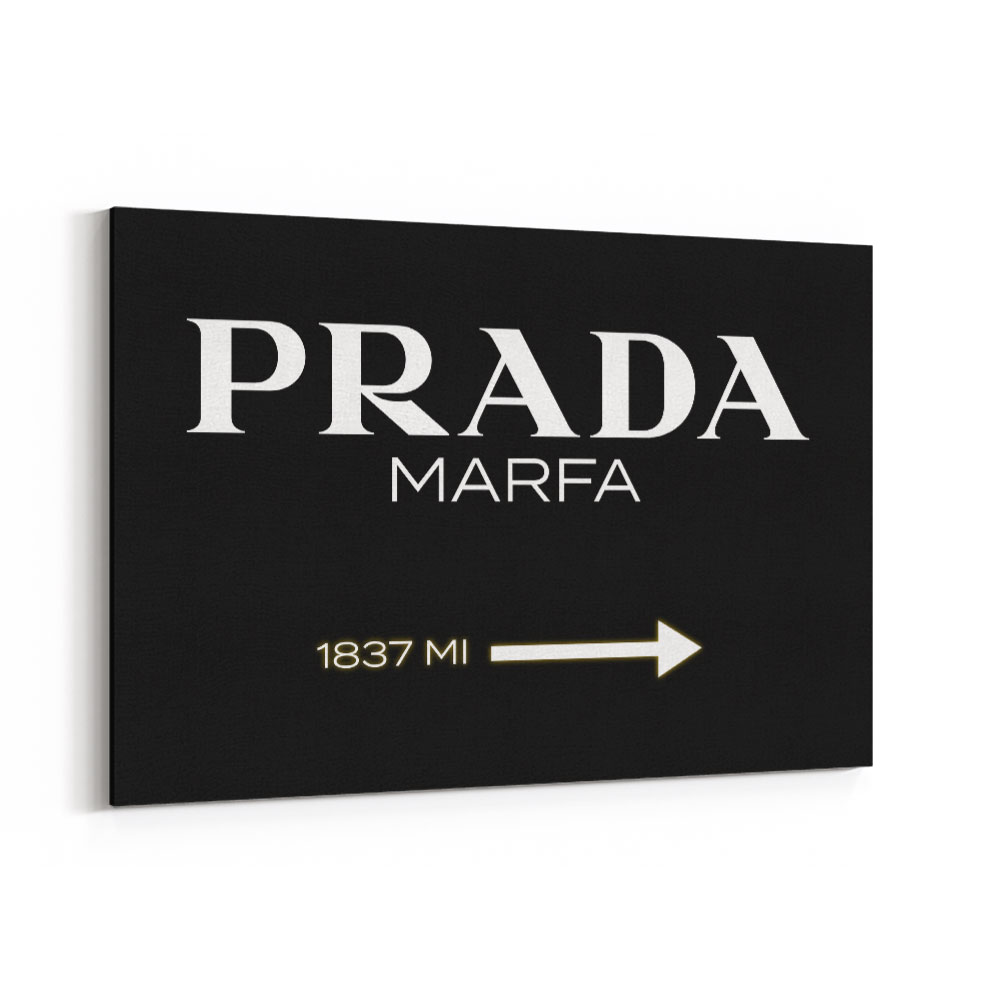 Prada Marfa Black & White Sign