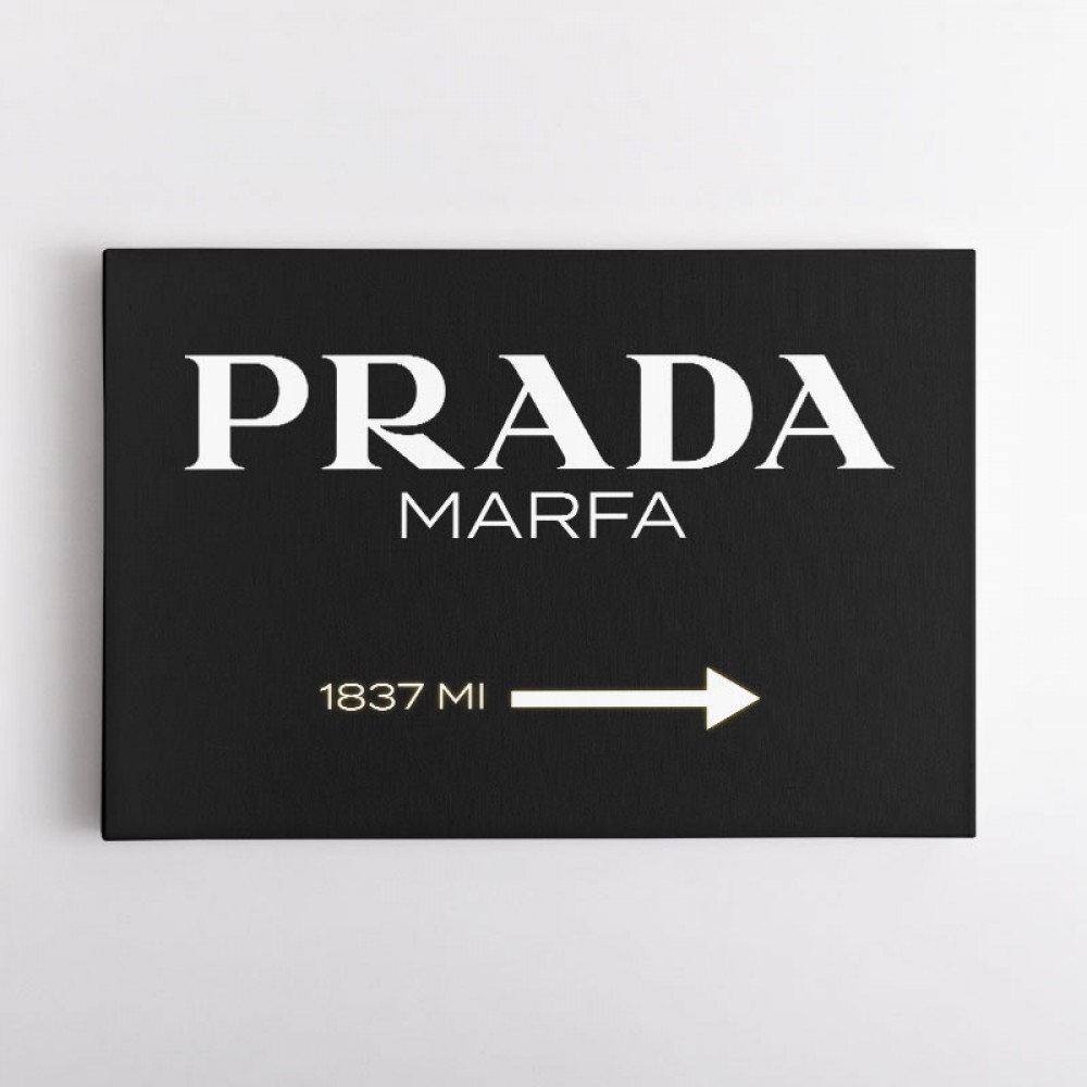 Prada Marfa Black & White Sign