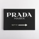 Prada Marfa Black & White Sign