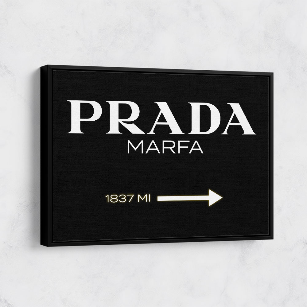 Prada Marfa Black & White Sign