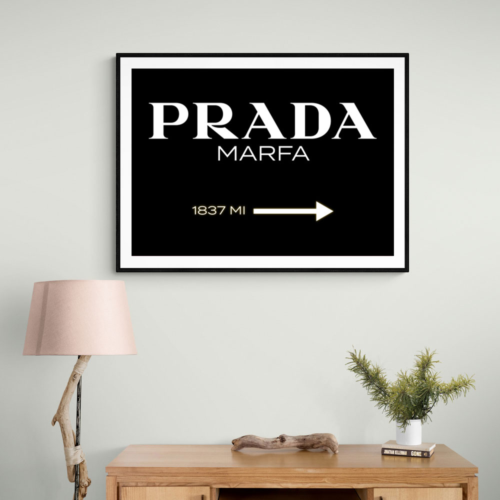 Prada Marfa Black & White Sign