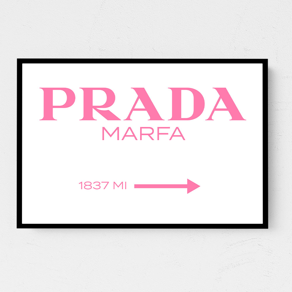 Prada Marfa Pink Sign