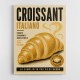 Croissant Italian Food Poster Wall Art