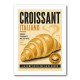 Croissant Italian Food Poster Wall Art