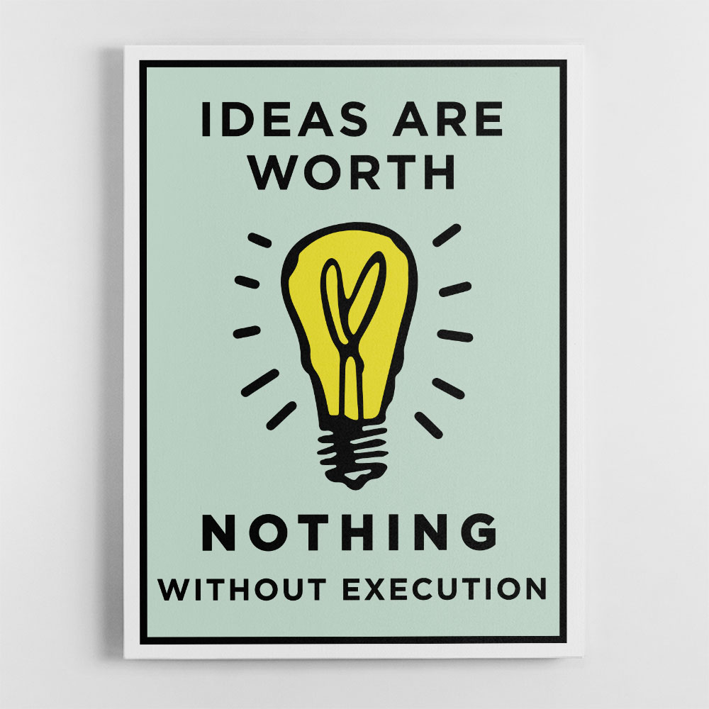 Ideas Are Worth Nothing