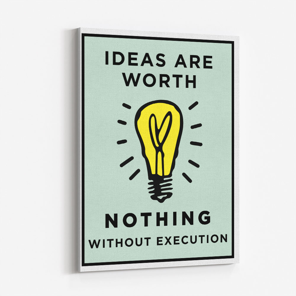 Ideas Are Worth Nothing