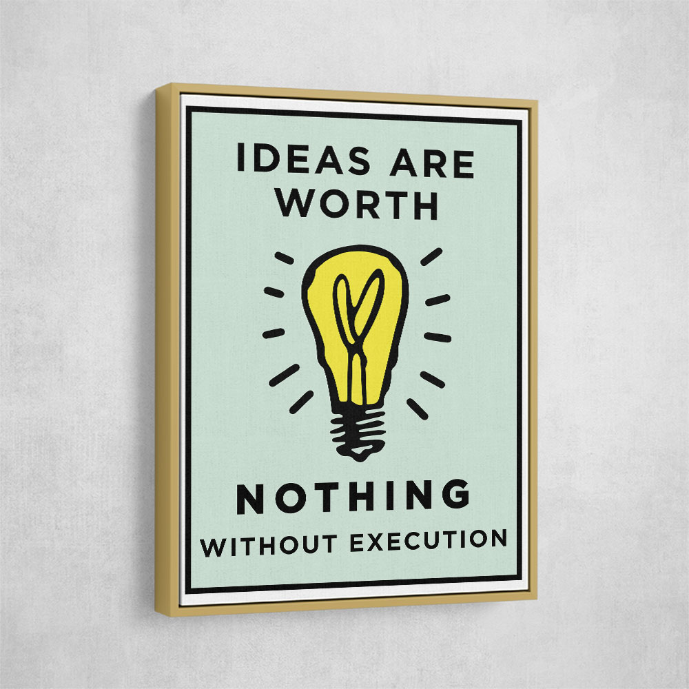 Ideas Are Worth Nothing