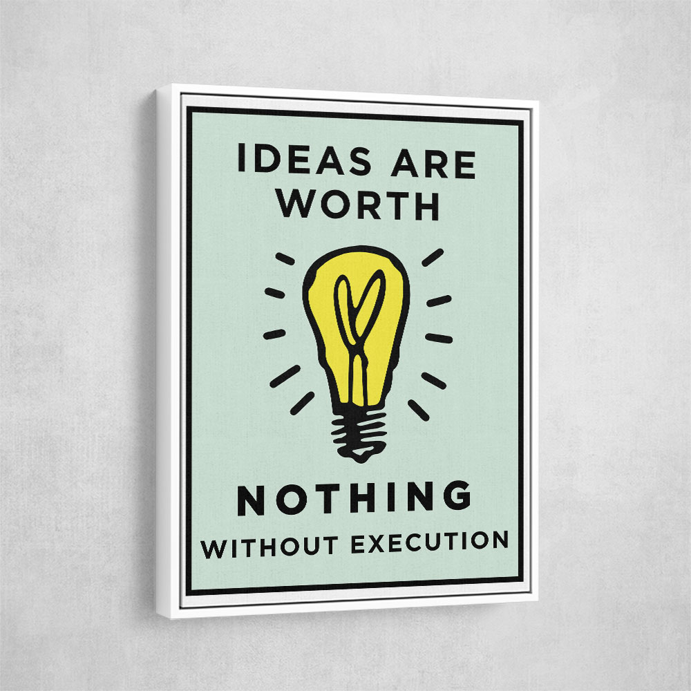 Ideas Are Worth Nothing