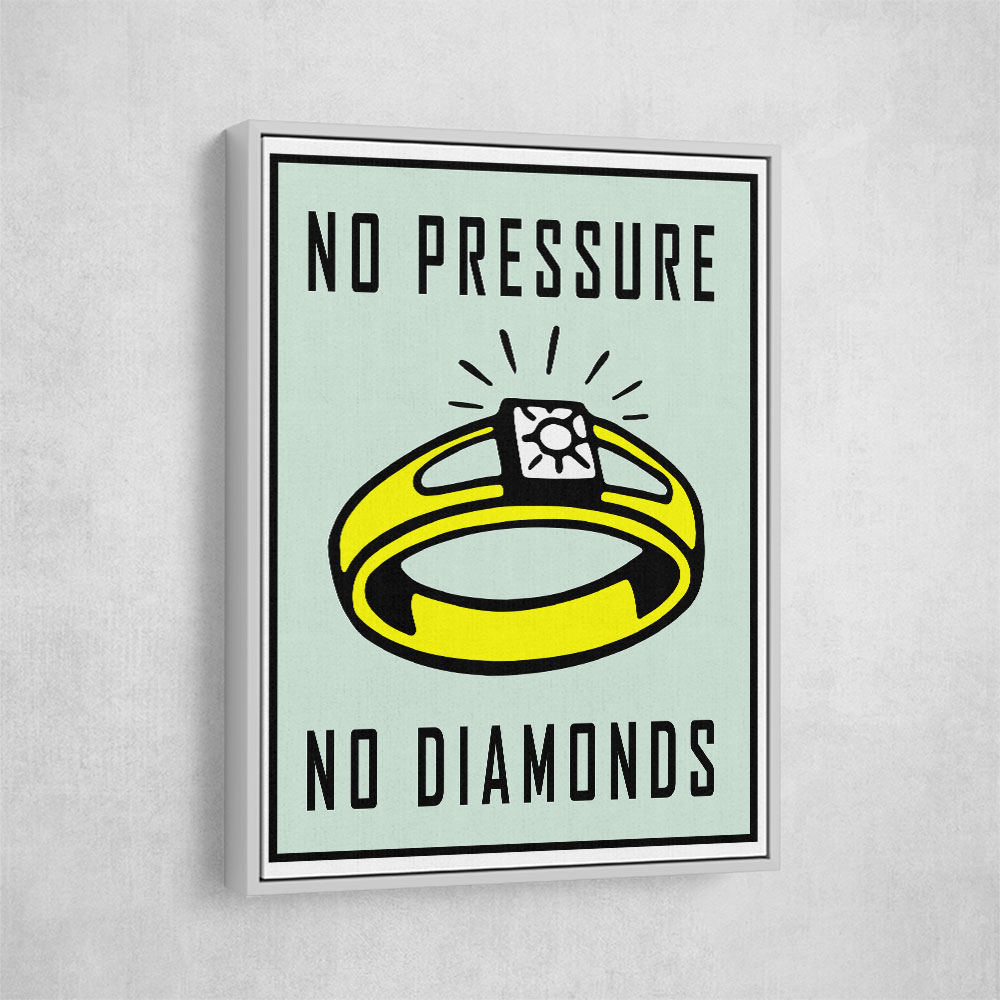 No Pressure No Diamonds