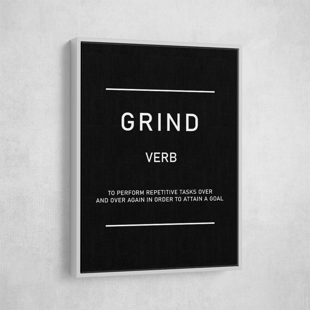 Grind