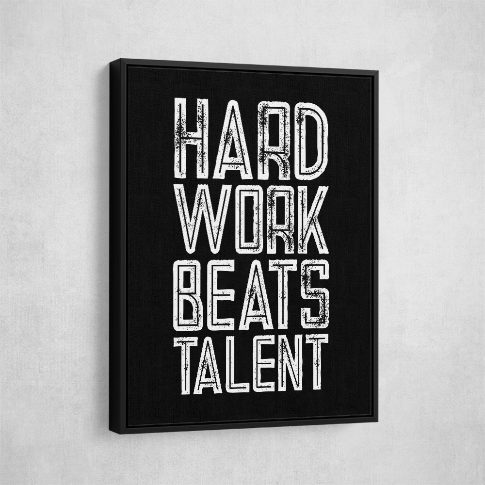 Hard Work Beats Talent