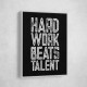 Hard Work Beats Talent