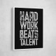 Hard Work Beats Talent