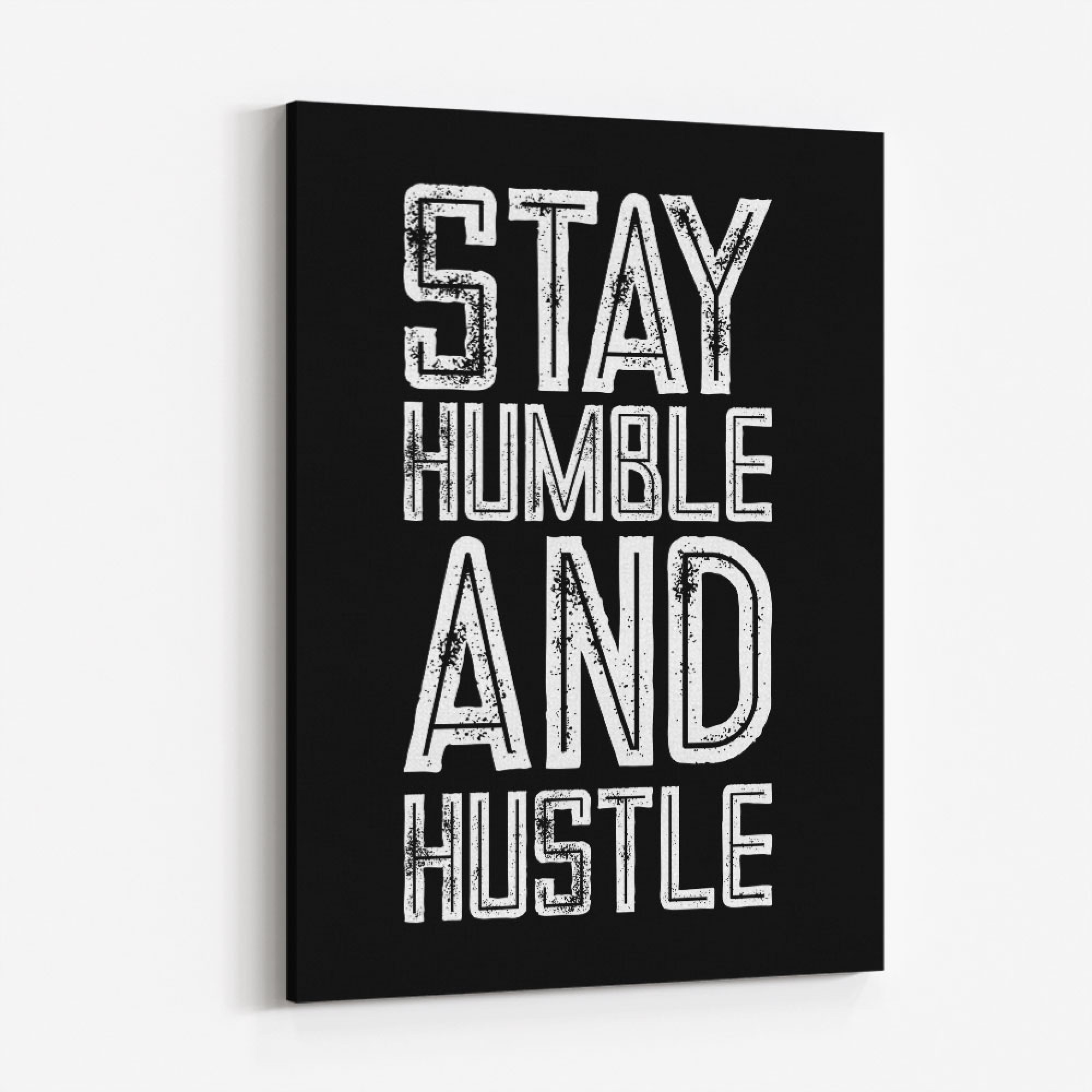 Stay Humble and Hustle Wall Art