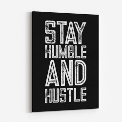 Stay Humble and Hustle