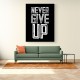 Never Give Up Never Give Up