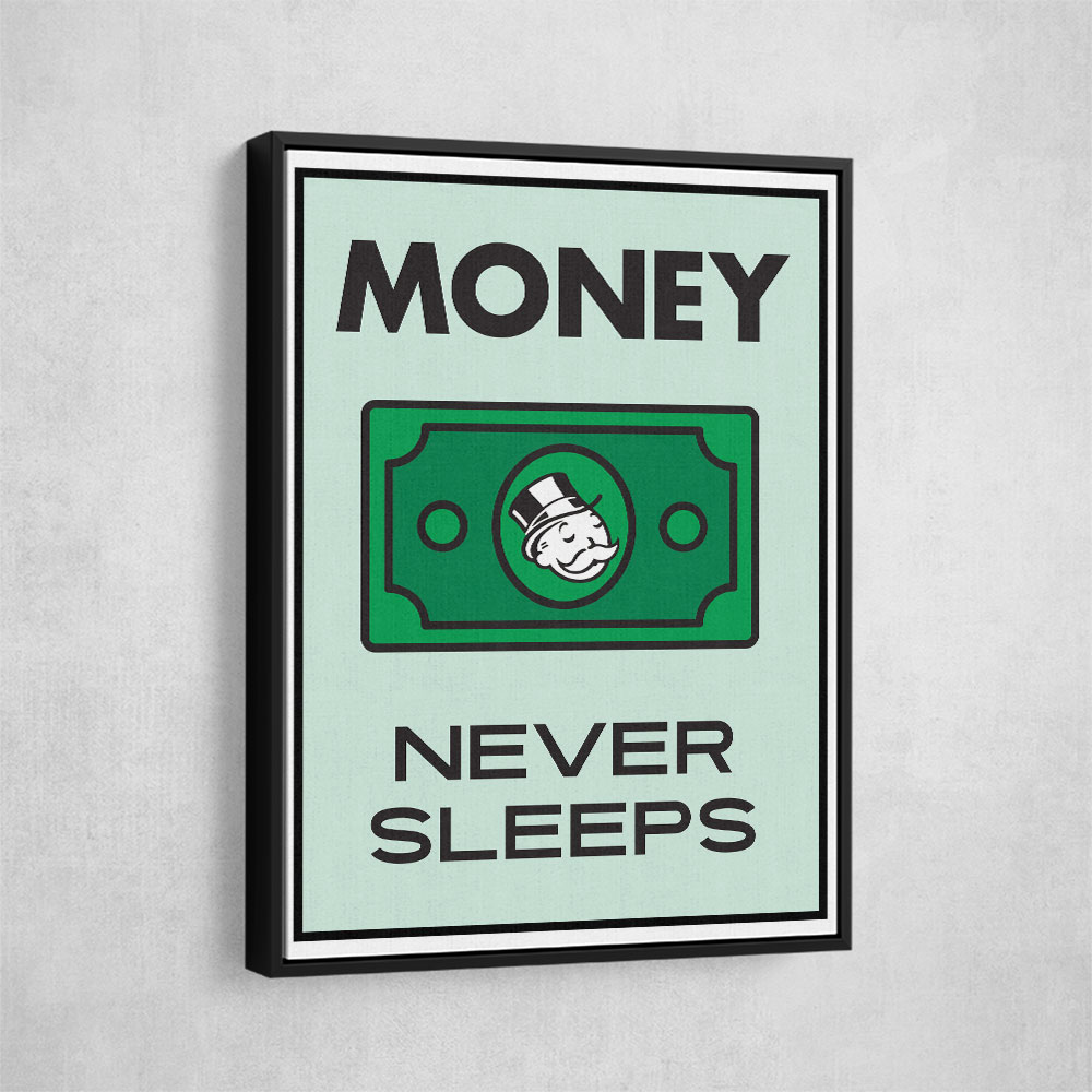 Money Never Sleeps