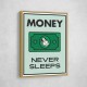 Money Never Sleeps