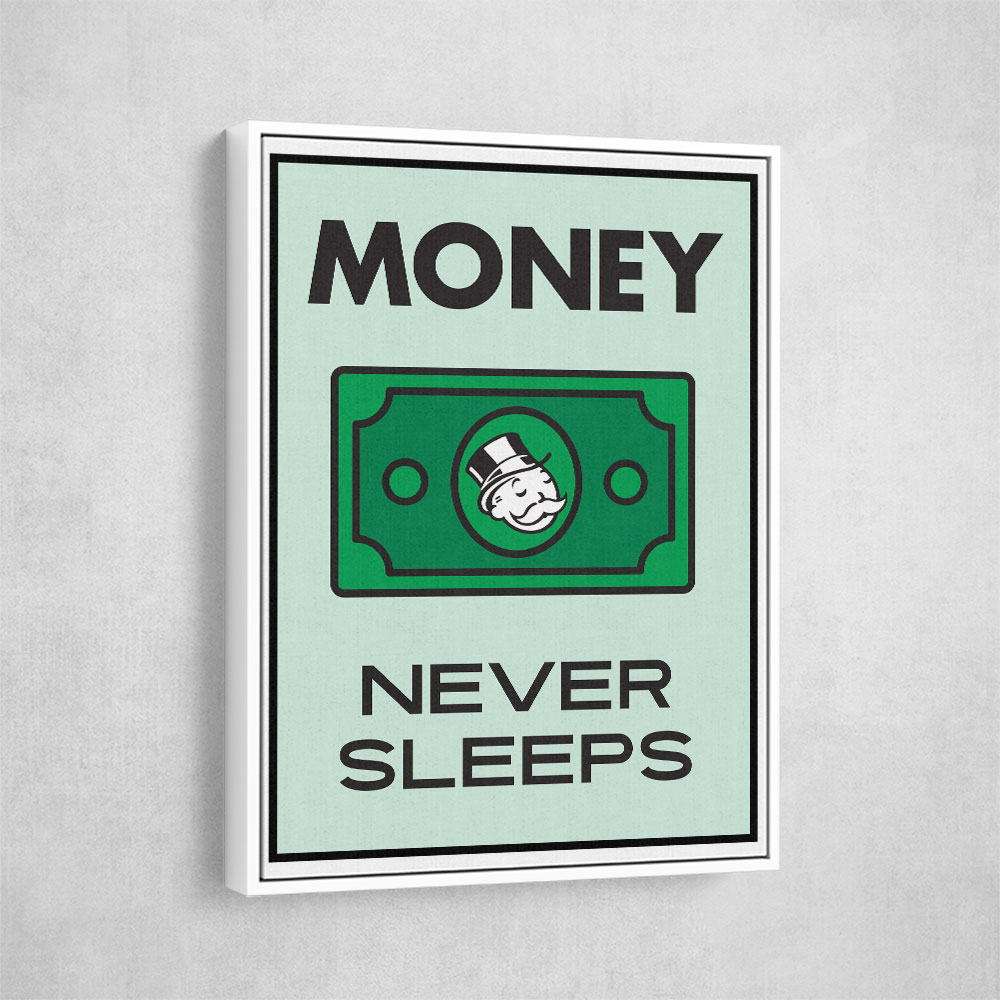 Money Never Sleeps