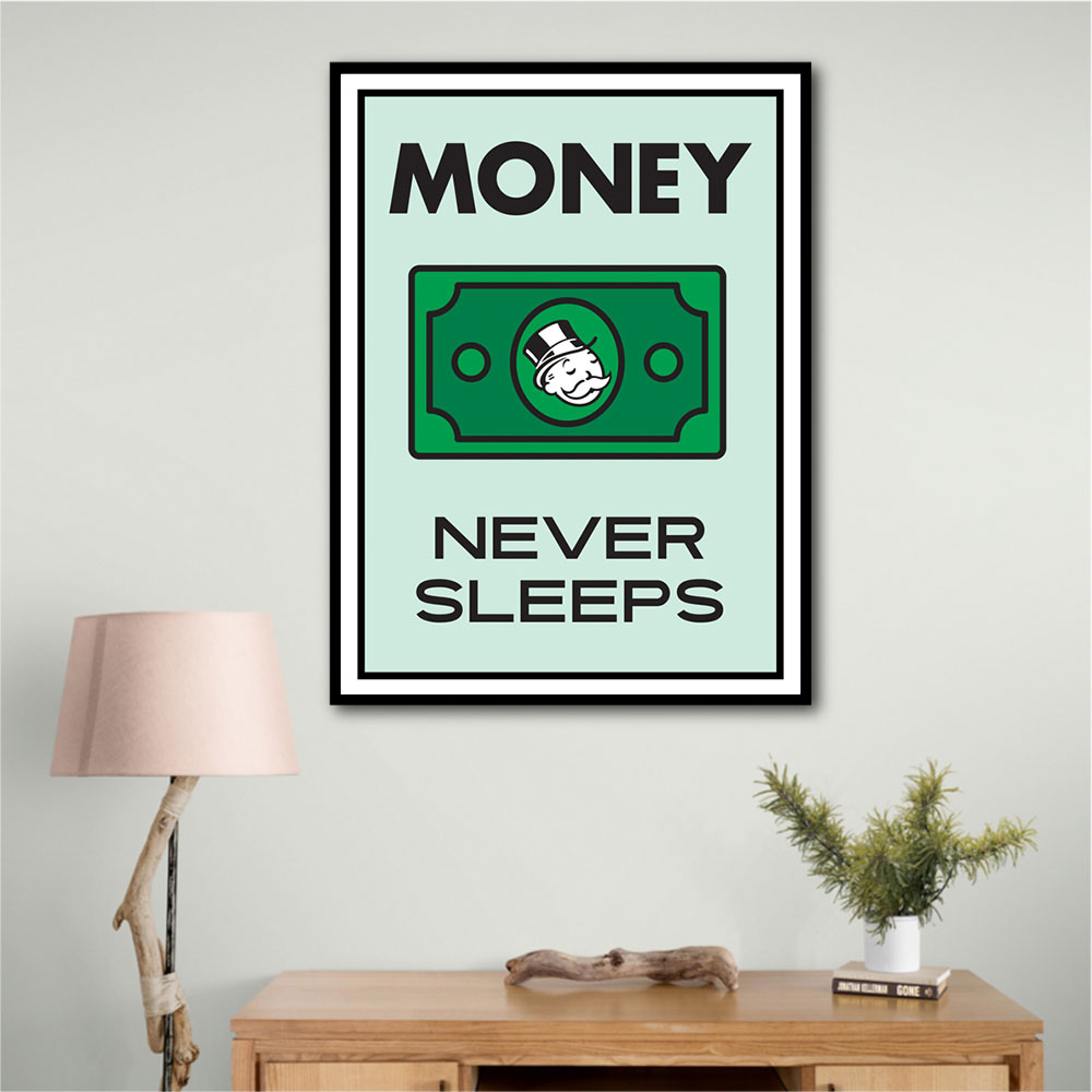 Money Never Sleeps Money Never Sleeps