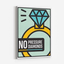 No Pressure Diamonds
