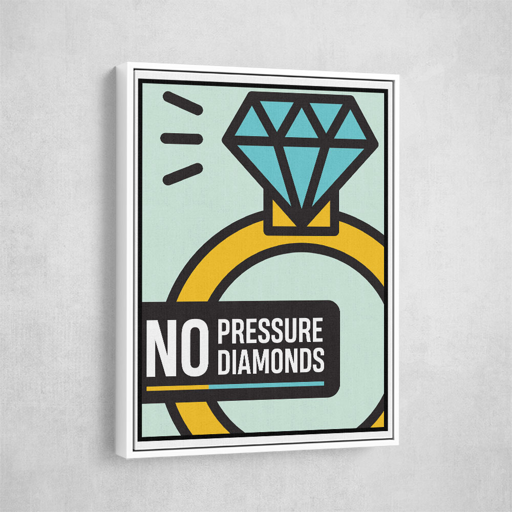 No Pressure Diamonds