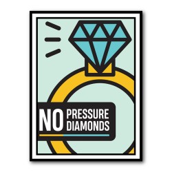 No Pressure Diamonds